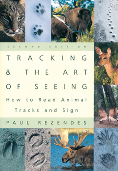 Paperback Tracking and the Art of Seeing: How to Read Animal Tracks and Signs Book