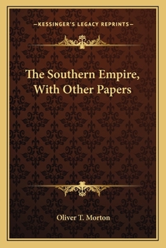 Paperback The Southern Empire, With Other Papers Book
