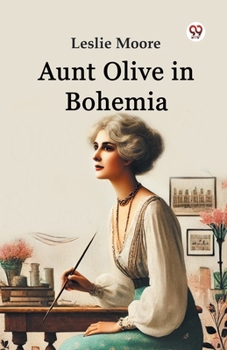 Paperback Aunt Olive in Bohemia Book