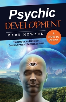 Paperback Psychic Development: A How to Guide Book