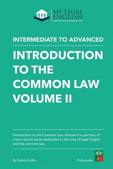 Paperback Introduction to the Common Law, Vol 2: English for the Common Law Book