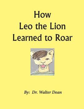 Paperback How Leo the Lion Learned to Roar Book