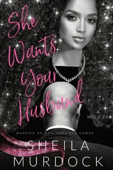 Paperback She Wants Your Husband: African American Dark Urban Fiction Billionaire Romance Book