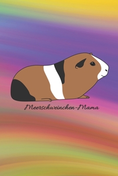 Meerschweinchen-Mama: Jahresplaner / Terminplaner / Kalender 2020 Meerschweinchenhalter - DIN A5 - Geschenk Meerschweinchen (German Edition)