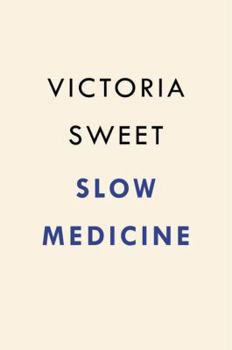 Hardcover Slow Medicine: The Way to Healing Book