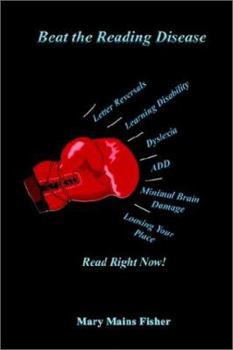 Paperback Beat the Reading Disease: Read Right Now! Book