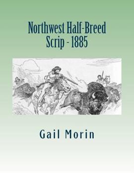 Paperback Northwest Half-Breed Scrip - 1885 Book