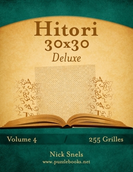Paperback Hitori 30x30 Deluxe - Volume 4 - 255 Grilles [French] Book