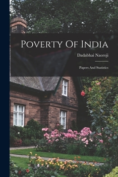 Paperback Poverty Of India: Papers And Statistics Book