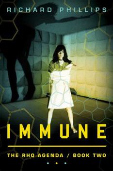 Immune - Book #5 of the Rho Agenda Chronological