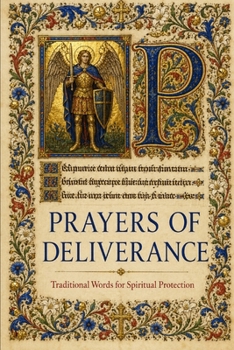 Paperback Prayers of Deliverance: Traditional Words for Spiritual Protection Book