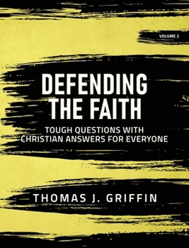 Defending the Faith: Volume 2
