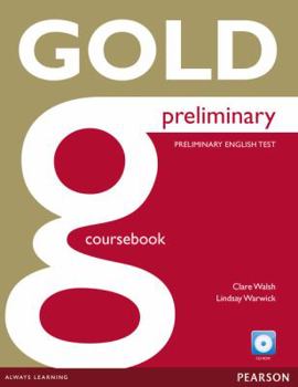 Paperback Gold Preliminary Coursebook and CD-ROM Pack Book