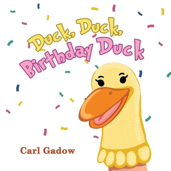 Paperback Duck, Duck, Birthday Duck Book