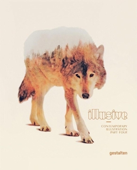 Hardcover Illusive 4: Contemporary Illustrations Book