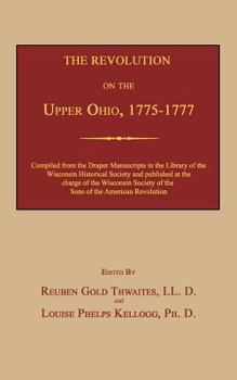 Paperback The Revolution on the Upper Ohio, 1775-1777 Book