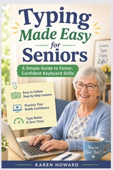 Paperback Typing Made Easy for Seniors: A Simple Guide to Faster, Confident Keyboard Skills Book