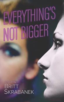 Paperback Everything's Not Bigger Book