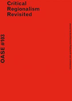 Paperback Oase 103: Critical Regionalism Revisited Book