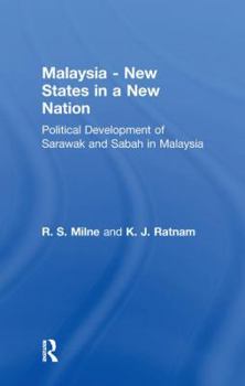 Malaysia: New States in a New Nation: New States in a New Nation