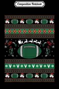 Composition Notebook: American Football Ugly Christmas Sweater  Journal/Notebook Blank Lined Ruled 6x9 100 Pages