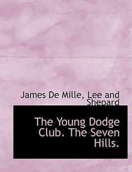 Paperback The Young Dodge Club. the Seven Hills. Book