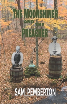 Paperback The Moonshiner and the Preacher Book