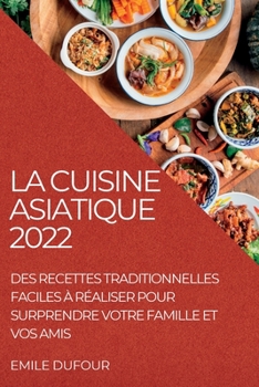 Paperback La Cuisine Asiatique 2022 [French] Book