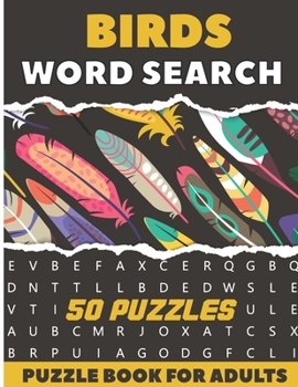 Paperback Birds Word Search Puzzle Book For Adults: 50 Large Print Puzzles For Birdwatching lovers [Large Print] Book