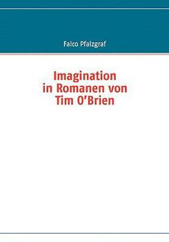 Paperback Imagination in Romanen von Tim O'Brien [German] Book