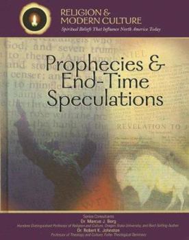 Prophecies & End-time Speculations: The Shape of Things to Come (Religion and Modern Culture) (Religion and Modern Culture)