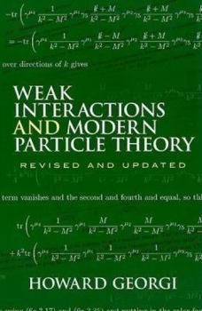 Paperback Weak Interactions and Modern Particle Theory Book