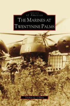 Paperback The Marines at Twentynine Palms Book