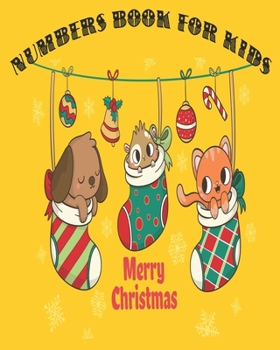 merry christmas numbers book for kids: smart book to  learning numbers from 0 to 100 best book for learn and colored numbers  +100 Christmas Coloring ... Coloring Book for Kids Fun Children’s