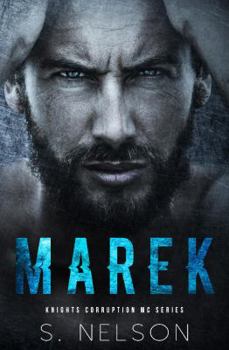 Marek - Book #1 of the Knights Corruption MC