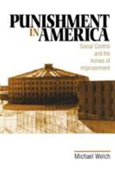 Paperback Punishment in America: Social Control and the Ironies of Imprisonment Book