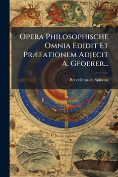 Paperback Opera Philosophische Omnia Edidit Et Præfationem Adjecit A. Gfoerer... [German] Book