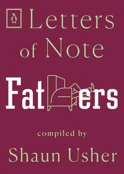 Paperback Letters of Note: Fathers Book