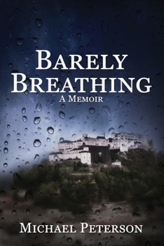 Paperback Barely Breathing: In our darkest times, the light finds us where we least expect it. Book