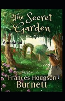 Paperback The Secret Garden Annotated Book