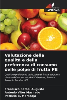 Paperback Valutazione della qualità e della preferenza di consumo delle polpe di frutta PB [Italian] Book