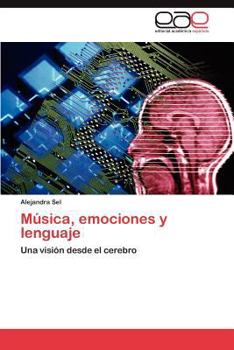 Paperback Musica, Emociones y Lenguaje [Spanish] Book
