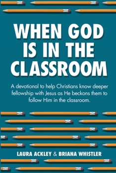 Paperback When God is in the Classroom Book