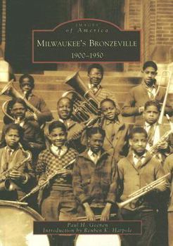 Milwaukee's Bronzeville: 1900-1950 - Book  of the Images of America: Wisconsin