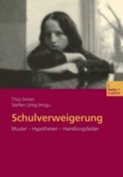 Paperback Schulverweigerung: Muster -- Hypothesen -- Handlungsfelder [German] Book