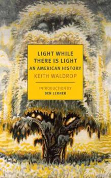 Paperback Light While There Is Light: An American History Book