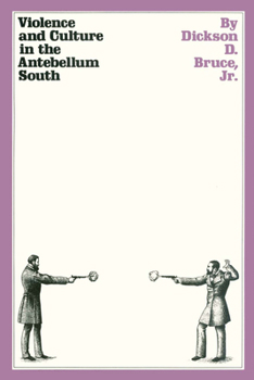 Paperback Violence and Culture in the Antebellum South Book