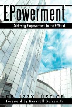 Hardcover Epowerment: Achieving Empowerment in the E World Book