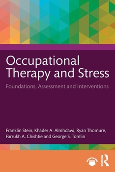 Paperback Occupational Therapy and Stress: Foundations, Assessment and Interventions Book