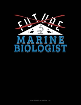 Paperback Future Marine Biologist: Storyboard Notebook 1.85:1 Book